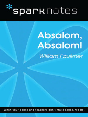 cover image of Absalom, Absalom!: SparkNotes Literature Guide